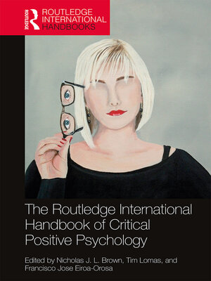 cover image of The Routledge International Handbook of Critical Positive Psychology